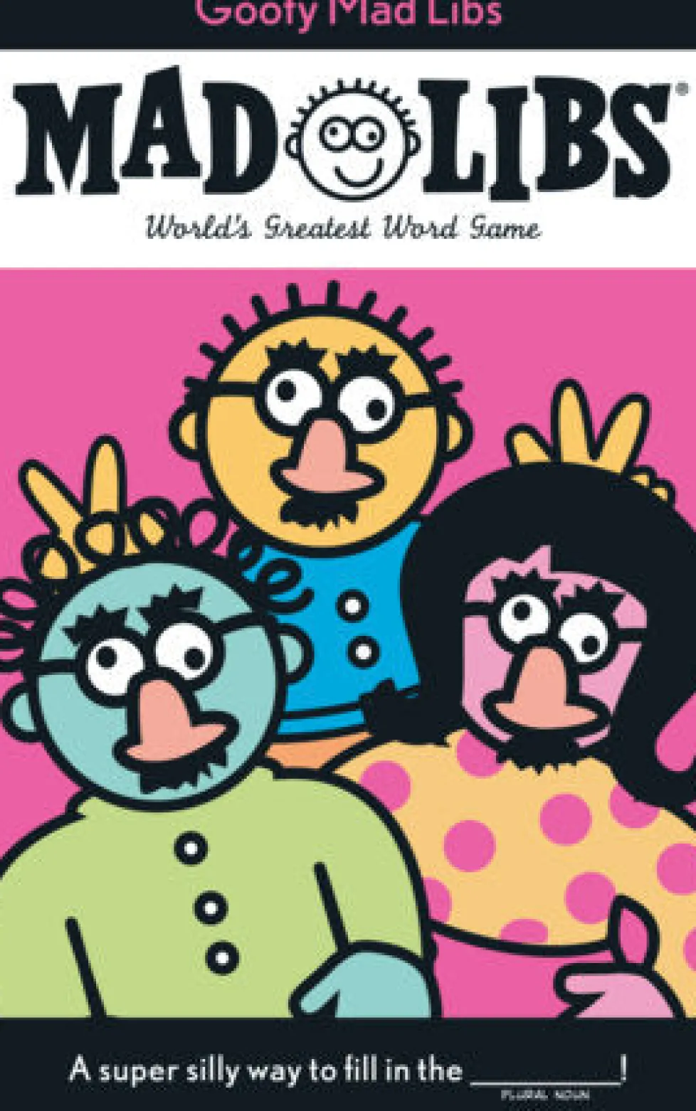 Mad Libs® Goofy Mad Libs