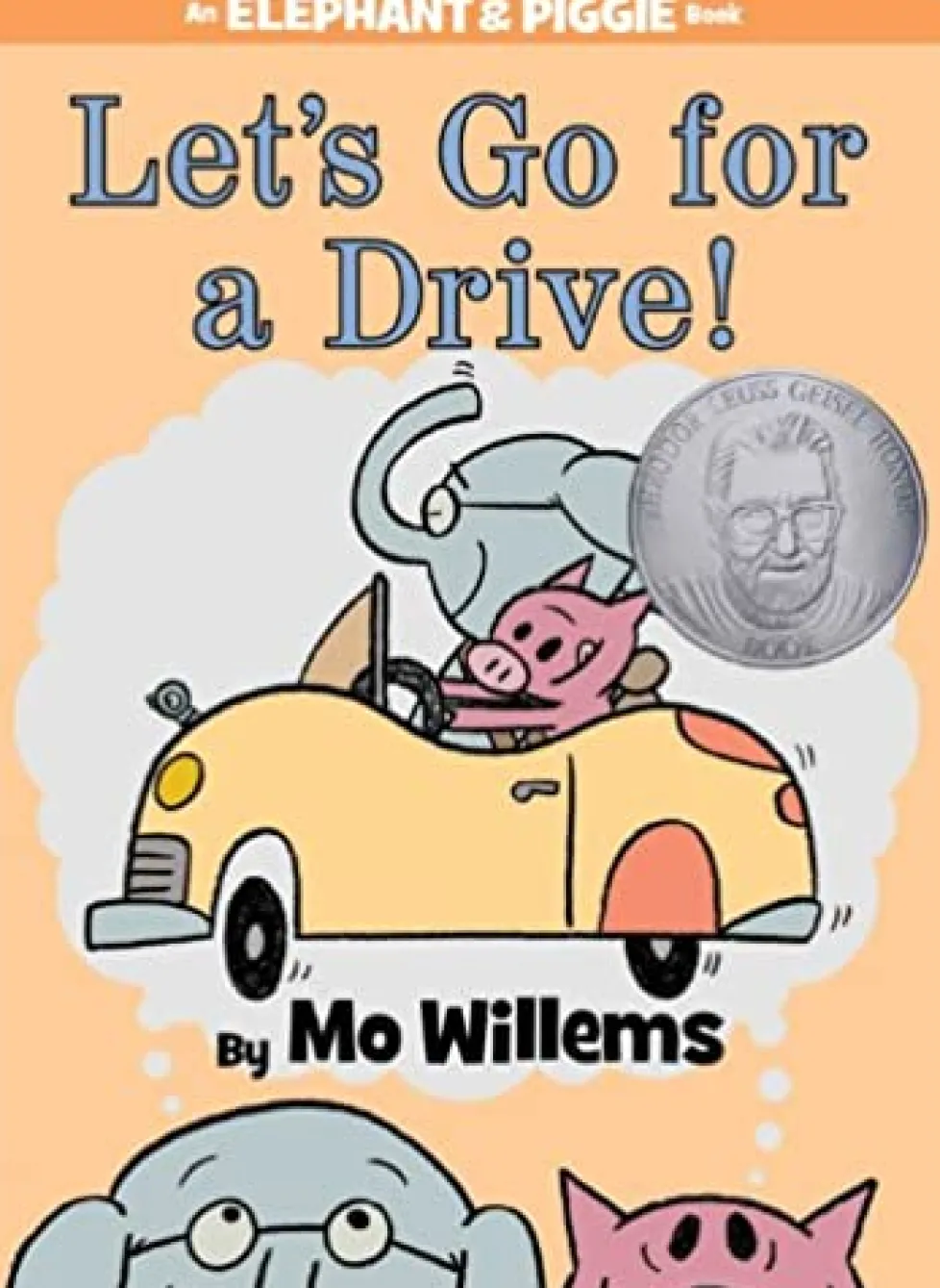 An Elephant and Piggie Book: Let's Go for a Drive!